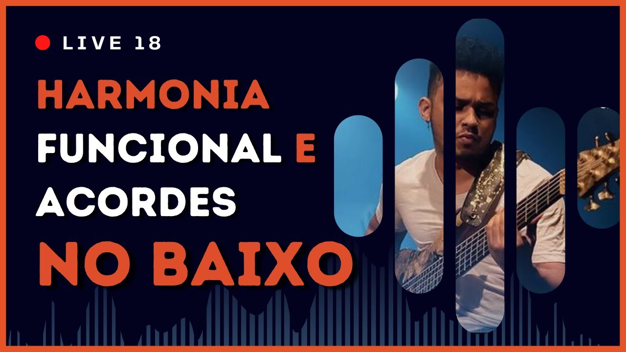 Harmonia Funcional e Acordes no Contrabaixo