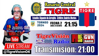 Rosario Central vs. TIGRE en VIVO!!! - TigreVisión RADIO por GVN RADIO