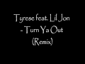 Tyrese Feat Lil Jon Turn Ya Out Remix Wmv mp3