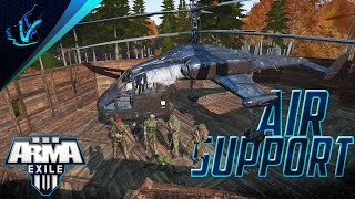ARMA 3 Exile - AIR SUPPORT - Episode 19 - Legends of the Exiled