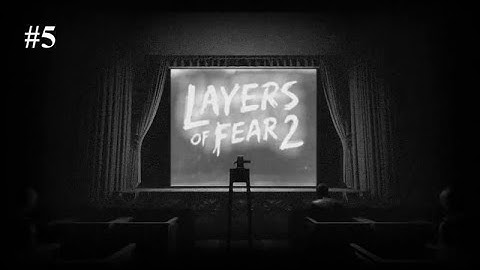 Bloody Roots! [Layers of Fear 2 Walkthrough #5]