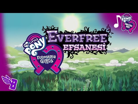 Equestria Girls: Everfree Efsanesi - Tam Bölüm (Türkçe) | Equestria Girls: Legend of Everfree (TR)