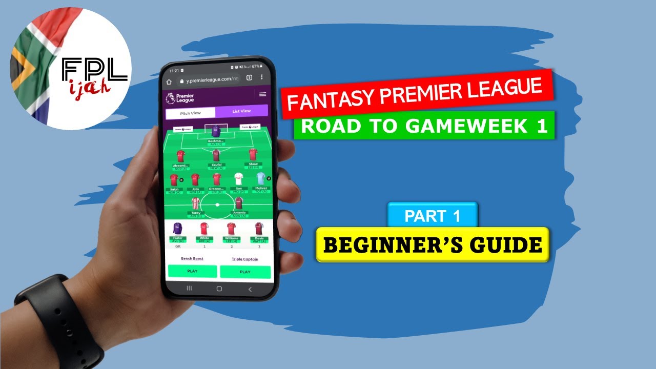 FPL FOR BEGINNERS │ Road to Gameweek 1: Part 1 - Beginner's Guide ...