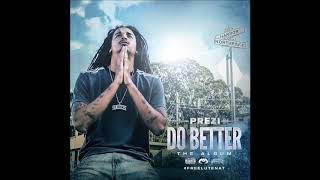 Prezi - Do Better (Remix) ft. Philthy Rich, OMB Peezy and Mozzy