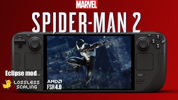 Marvel’s Spider-Man 2 on Steam Deck | FSR 4 | Eclipse Mod | Lossless Scaling Test