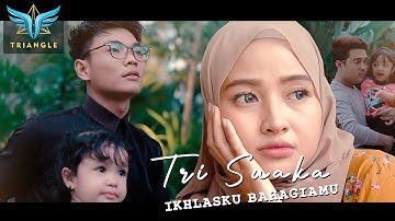 Tri Suaka - Ikhlasku Bahagiamu (Official Video Music 2021)