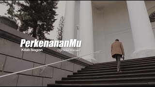 PERKENANANMU - KITAB SIAGIAN (WORSHIP)  MUSIC VIDEO