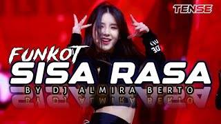 FUNKOT DJ SISA RASA MENGKANE (BY DJ ALMIRA BERTO) 