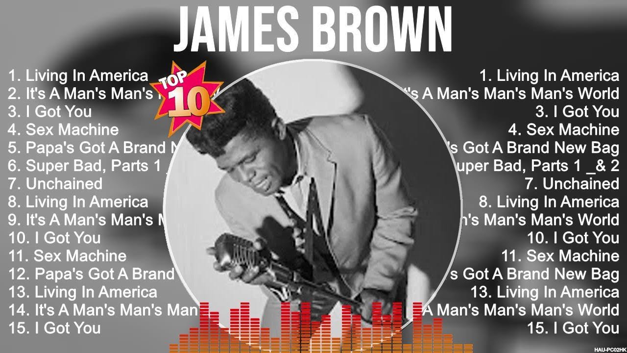 James Brown Top Hits Popular Songs Top 10 Song Collection YouTube