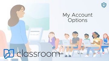 Securly Classroom | My Account Options