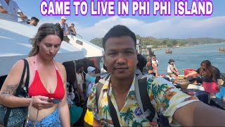 I came to Live in Phi Phi Island