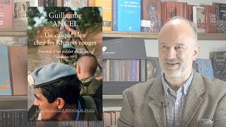 Le Témoignage Dun Casque Bleu Chez Les Khmers Rouges