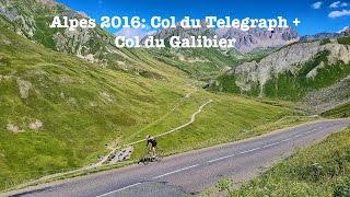 Alpes 2016: Col du Telegraph + Col du Galibier