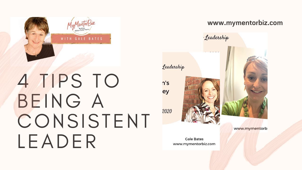 4 Hot Tips to being a consistent Leader