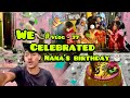 We celebrated nanas birt.ay   birt.ay celebration  lifestyle vlog  birt.ay vlog  birt.ay