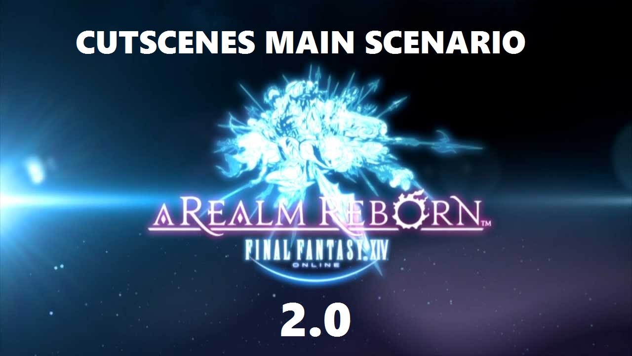 FFXIV 2.0 Main Scenario Cutscenes