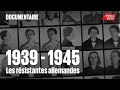 39/45 : Les résistantes allemandes
