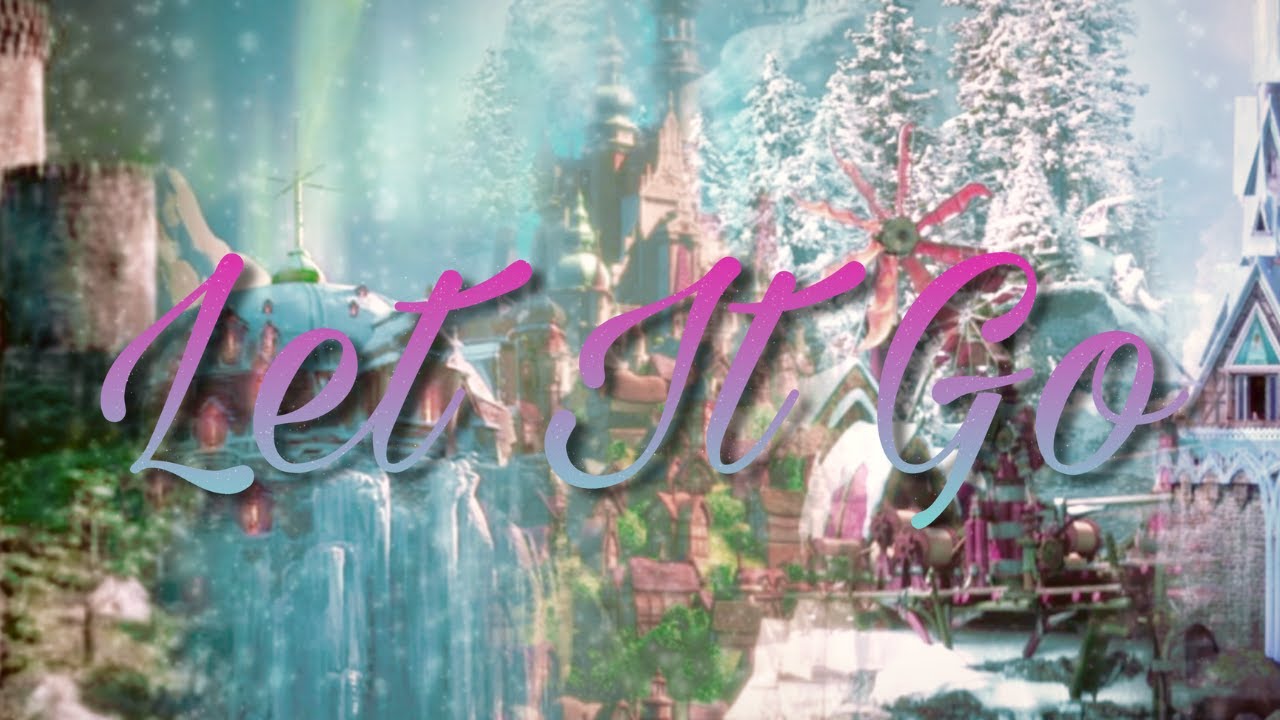 Let it go [Rise of the Brave Tangled Frozen Dragons]