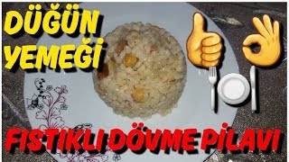 DÖVME PİLAVI nasıl yapılır Eskiden düğünlerde olmazsa olmazdı