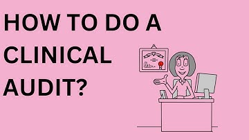 HOW TO DO A CLINICAL AUDIT | Clinical Audit guide | @rahat2021 |