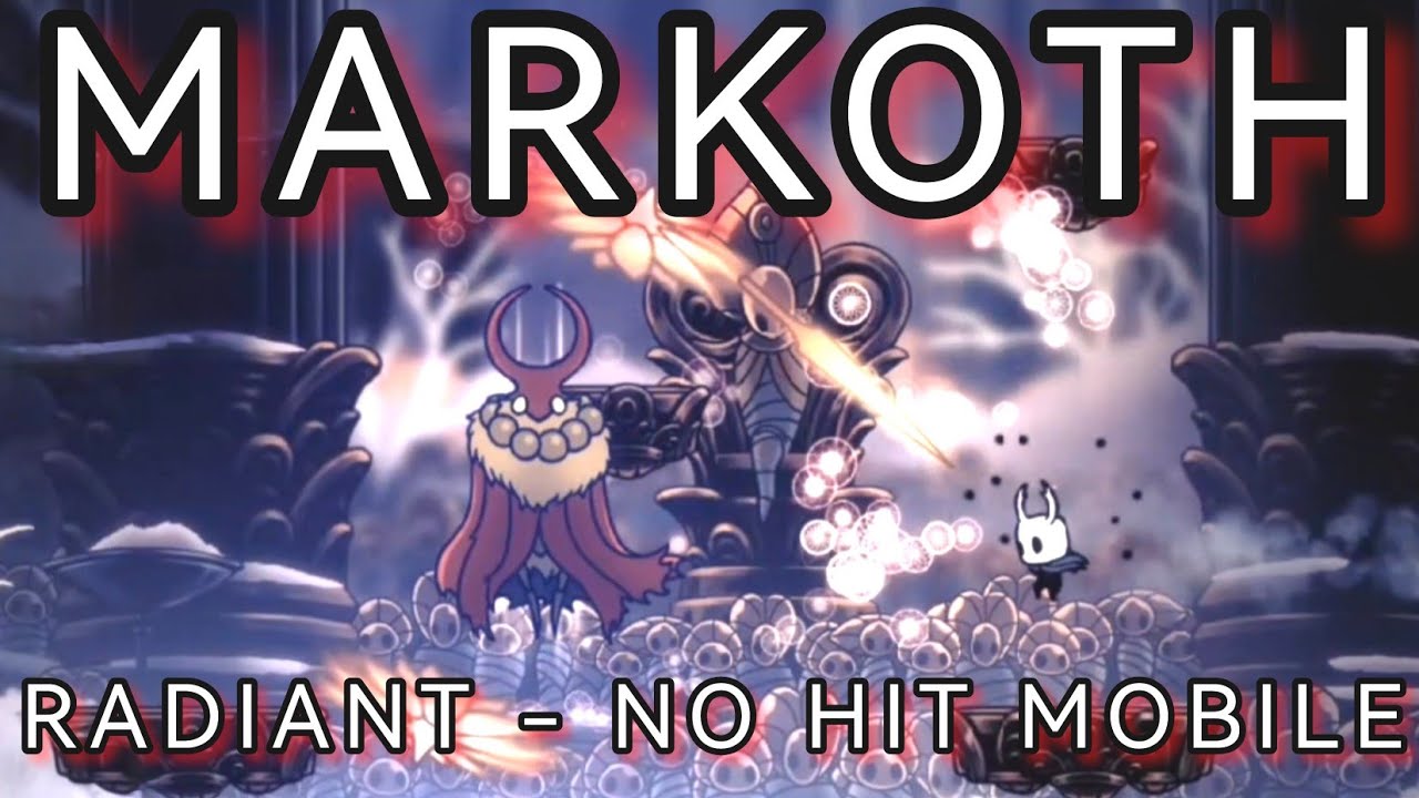 Markoth - Radiant (No Hit) [Mobile] | Hollow Knight #6 - YouTube