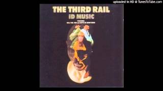 The Third Rail - She Ain't No Choir Girl