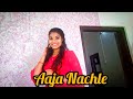 Aaja Nachle/Dance Cover/Anupriya