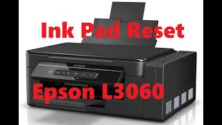 Epson L3060 Ink Pad Counter Reset تصير اسفنجة الحبر التالف