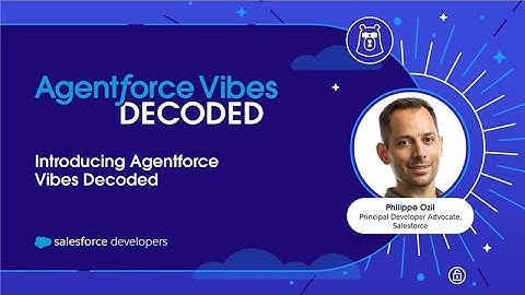 Introducing Agentforce Vibes Decoded