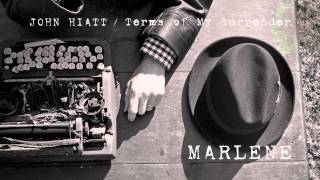 Video thumbnail of "John Hiatt - Marlene [Audio Stream]"