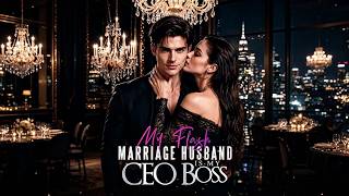✨ Hit Viral Mini Drama {My Flash Marriage Husband Is My CEO Boss} Full Version