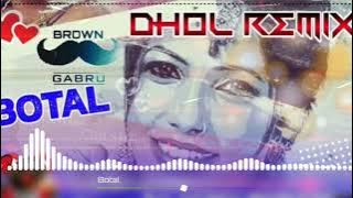 Botal balkar ankhila Dhol Remix ft. lalka production