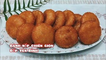 Bánh nếp chiên giòn ngon mê ly, cách làm siêu dễ / bánh nếp rán / Bếp Yên Bình