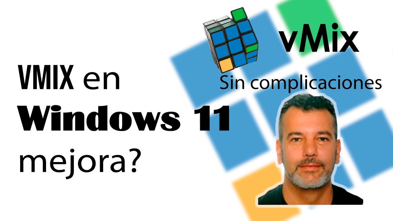 TEST DE VMIX SOBRE WINDOWS 11