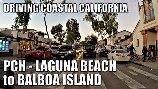 🚗Scenic Coast Drive, LAGUNA BEACH to BALBOA ISLAND, CALIF