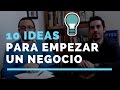 10 Ideas Rentables Para Empezar Un Negocio