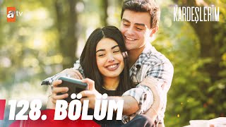 Kardeşlerim 128. Bölüm @atvturkiye