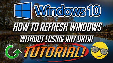 How to Refresh Windows 10 Without Losing Apps or Data [2025]