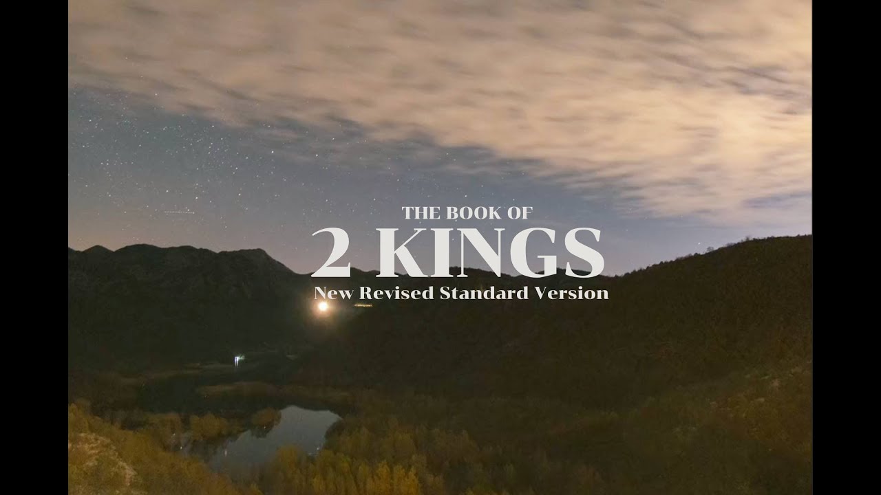 The Book of 2 Kings Audio Bible #biblereading #biblestory #kings - YouTube