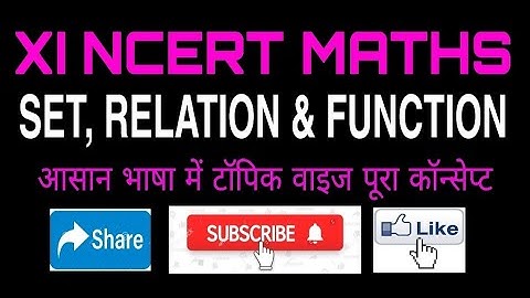 LEC 10 ORDER PAIR AND CARTESIAN PRODUCT OF SETS, NCERT CLASS 11 EXECRCISE QUESTION ANSWER, RELATION