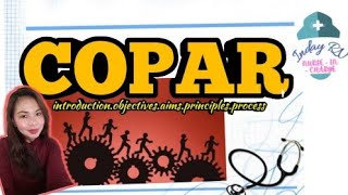 COPAR: INTRODUCTION, PRINCIPLES, AIMS, OBJECTIVES, PROCESSES | COMMUNITY NURSING | NURSING REVIEW