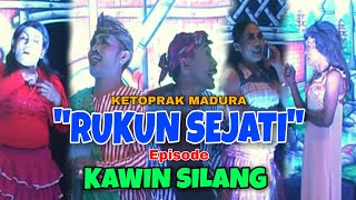 KETOPRAK MADURA - RUKUN SEJATI - KAWIN SILANG