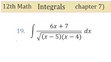 class 12 math exercise 7.4 Question 19 integral (6x+7)/√((x-5)(x-4)) dx | Class 12 Ex 7.4 Q19 Maths