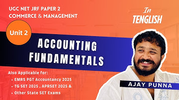 Unit 2 Accounting & Auditing Part 1 | Accounting Fundamentals | UGC NET JRF | Commerce | Ajay Punna