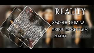 Michael Jackson Smooth Criminal Ft 2pac
