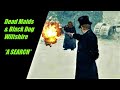 Dead Maids &amp; Black Dog