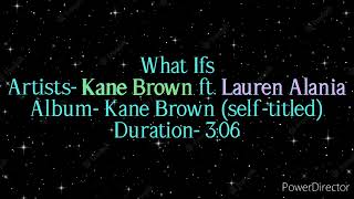 What Ifs by Kane Brown ft. Lauren Alania (Lyric video)