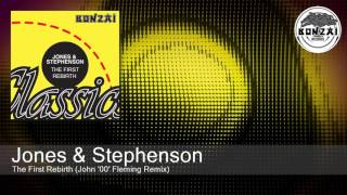Jones \u0026 Stephenson - The First Rebirth (John '00' Fleming Remix)