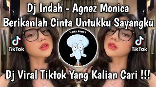Download lagu DJ INDAH - AGNEZ MO - GIVE ME YOUR LOVE MY DEAR REMIX FYP VIRAL TIKTOK LATEST 2026 EXPO