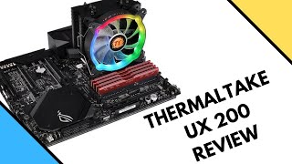 THERMALTAKE UX200 ARGB AIR COOLER REVIEW